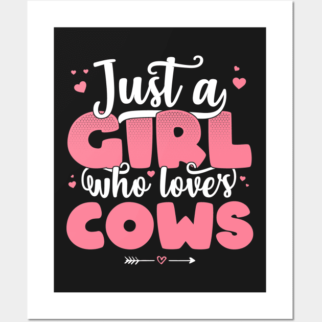 Just A Girl Who Loves Cows - Cute farmer gift design Wall Art by theodoros20